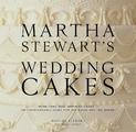 Martha Stewart's Wedding Cakes: More Than 100 Inspiring Cakes--An Indispensable Guide for the Bride and the Baker