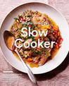 Martha Stewart's Slow Cooker: 110 Recipes for Flavorful, Foolproof Dishes (Including Desserts!), Plus Test-Kitchen Tips and Stra