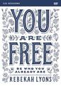 You Are Free Video Study: Be Who You Already Are