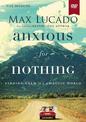 Anxious for Nothing Video Study: Finding Calm in a Chaotic World