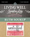 Living Well, Spending Less / Unstuffed Study Guide: Eight Weeks to Redefining the Good Life and Living It