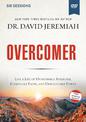 Overcomer Video Study: Live a Life of Unstoppable Strength, Unmovable Faith, and Unbelievable Power