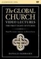 The Global Church---The First Eight Centuries Video Lectures: From Pentecost through the Rise of Islam