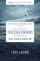 1 and   2 Thessalonians Study Guide: Keep Calm and Carry On