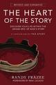 The Heart of the Story: Discover Your Life Within the Grand Epic of God's Story