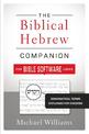 The Biblical Hebrew Companion for Bible Software Users: Grammatical Terms Explained for Exegesis
