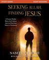 Seeking Allah, Finding Jesus Study Guide: A Former Muslim Shares the Evidence that Led Him from Islam to Christianity