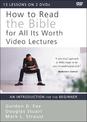 How to Read the Bible for All Its Worth Video Lectures: An Introduction for the Beginner