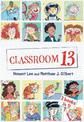 Classroom 13: 3 Books in 1!