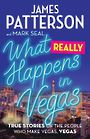 What Really Happens in Vegas: True Stories of the People Who Make Vegas Vegas (Large Print)