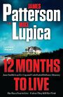 12 Months to Live: Jane Smith Has a Year to Live, Unless They Kill Her First (Large Print)