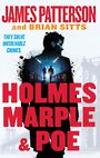 Holmes Marple & Poe: The Greatest Crime-Solving Team of the Twenty-First Century (Large Print)