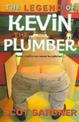 The Legend of Kevin the Plumber