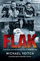 Flak: True Stories from the Men who Flew in World War Two