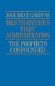 Mrs Thatcher's First Administration: The Prophets Confounded