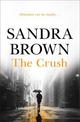 The Crush: The gripping thriller from #1 New York Times bestseller