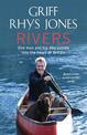 Rivers: One man and his dog paddle into the heart of Britain