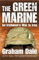 The Green Marine: An Irishman's War in Iraq