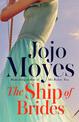 The Ship of Brides: 'Brimming over with friendship, sadness, humour and romance, as well as several unexpected plot twists' - Da