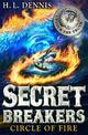 Secret Breakers: Circle of Fire: Book 6