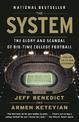 The System: The Glory and Scandal of Big-Time College Football