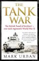 The Tank War: The British Band of Brothers - One Tank Regiment's World War II
