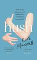 Hush: 'Shows the push and pull of motherhood...I was absolutely glued to it' Emma Gannon