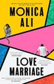 Love Marriage: The Sunday Times bestseller and 'unputdownable exploration of modern love' (Stylist)