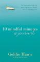 10 Mindful Minutes: A journal