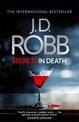 Secrets in Death: An Eve Dallas thriller (Book 45)