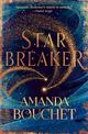 Starbreaker: 'Amanda Bouchet's talent is striking' Nalini Singh