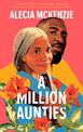 A Million Aunties: An emotional, feel-good novel about friendship, community and family