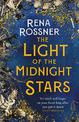 The Light of the Midnight Stars: The beautiful and timeless tale of love, loss and sisterhood