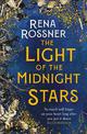 The Light of the Midnight Stars: The beautiful and timeless tale of love, loss and sisterhood