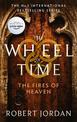 The Fires Of Heaven: Book 5 of the Wheel of Time (Now a major TV series)