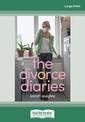 The Divorce Diaries (NZ Author/Topic) (Large Print)