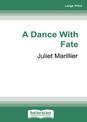 A Dance with Fate: Warrior Bards Novel #2 (NZ Author/Topic) (Large Print)