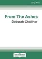 From The Ashes (NZ Author/Topic) (Large Print)