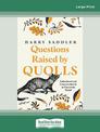 Questions raised by Quolls (Large Print)