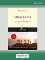 Singleness: A Life Grounded in Love (Large Print)