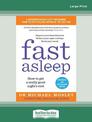Fast Asleep: How to get a really good nights rest (Large Print)