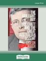 The Brilliant Boy: Doc Evatt and the Great Australian Dissent (Large Print)