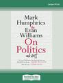 On Politics and Stuff (Large Print)