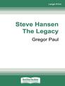 Steve Hansen: The Legacy (NZ Author/Topic) (Large Print)