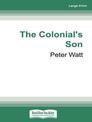 The Colonials Son (Large Print)