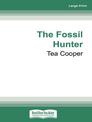 The Fossil Hunter (Large Print)