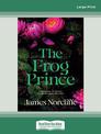The Frog Prince (NZ Author/Topic) (Large Print)