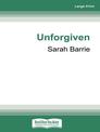 Unforgiven (Large Print)