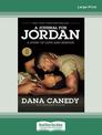 A Journal for Jordan: A Story of Love and Honour FTI (Large Print)