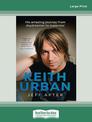 Keith Urban: His amazing journey from daydreamer to superstar (Large Print)